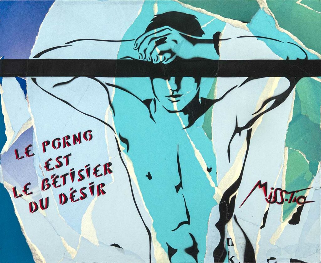 Le Porno est le bêtisier du désir, Oeuvre sur toile de Miss.tic